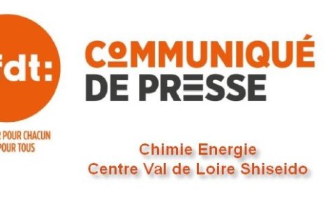 [Communiqué de Presse] Shiseido : Le Syndicat CFDT Chimie-Energie Centre Val (...)
