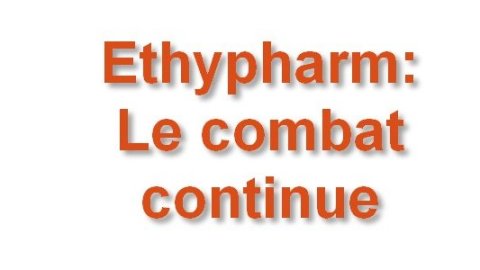 Ethypharm : Négociations, le combat continue