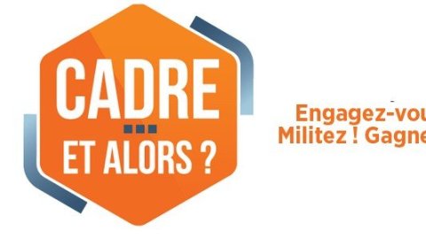 Cadre : et alors ?