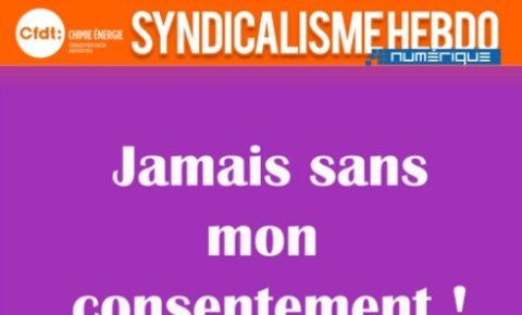 "Jamais sans mon consentement" Syndicalisme Hebdo